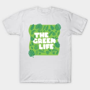 The Green Life T-Shirt